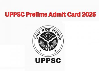 UPPSC Prelims Admit Card 2025 Released, Exam on October 12